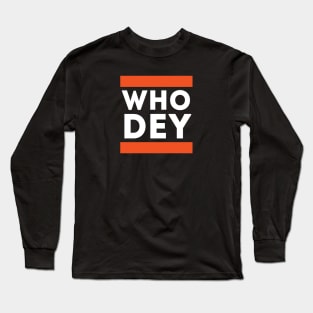 Who Dey Long Sleeve T-Shirt